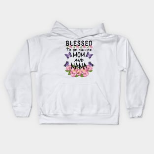 Blessed To Be Called Mom And Nana Kids Hoodie